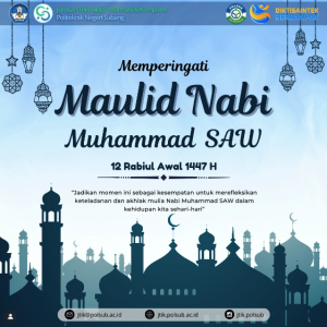 JTIK POLSUB Peringati Maulid Nabi 1447 H, Tekankan Pentingnya Akhlak Rasulullah di Era Digital