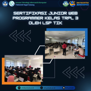 Siap Hadapi Dunia Kerja Digital: Mahasiswa D4 TRPL Tingkat 3 JTIK POLSUB Sukses Kantongi Sertifikasi Junior Web Programmer